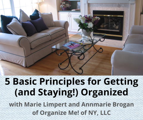 5 basic principles for getting and staying organized 