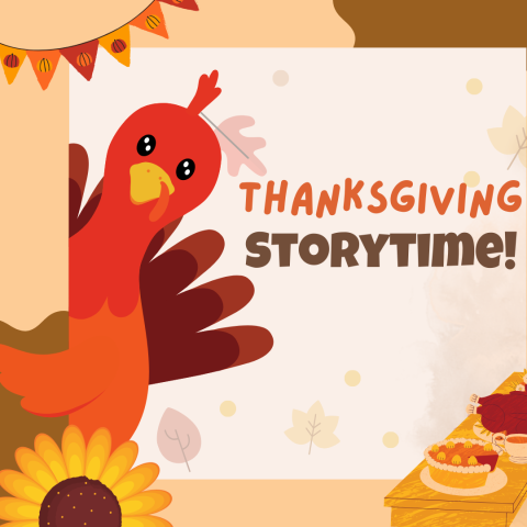 picture of turkey and words "Thanksgiving Storytime"