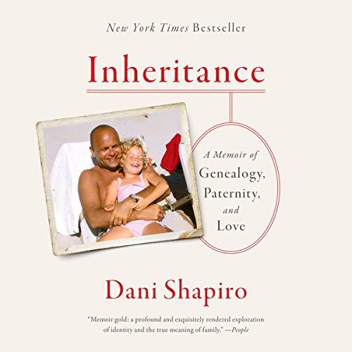 Inheritance, by Dani Shapiro